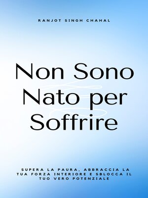 cover image of Non Sono Nato per Soffrire